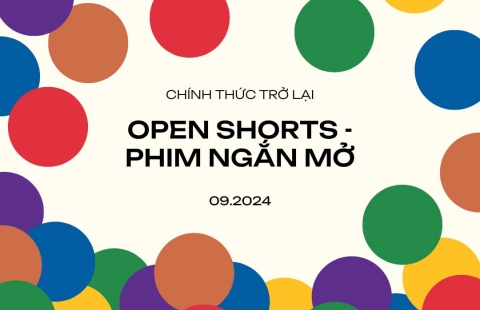 OPEN SHORT - PHIM NGẮN MỞ 2024